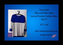 Load image into Gallery viewer, Karen Scott New Beautiful Blue and White stripes textured Sweater Quality Cotton Plus 2X Casual Chic.