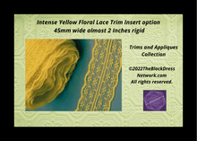 Load image into Gallery viewer, Intense Yellow Floral Lace Trim Insert option 45mm wide almost 2 Inches rigid
