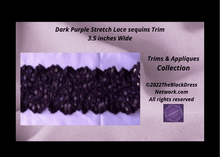 Load image into Gallery viewer, Dark Purple Trims Stretch with sequins 3.5 &quot; Wide Gorgeous !
