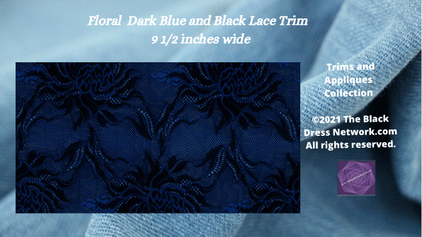 Floral Lace Trim Black and Navy Blue  2 tones 9 ½ inches Wide