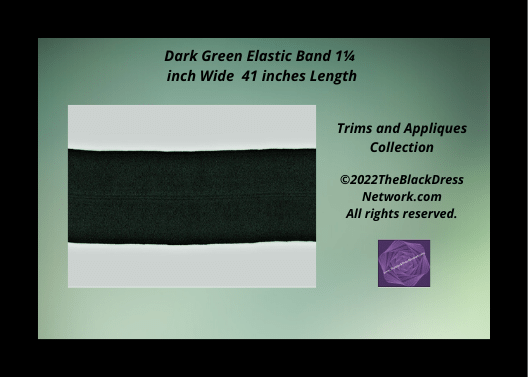 Dark Green Elastic Band 1¼  inch Wide  41 inches Length