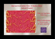 Load image into Gallery viewer, Red and Gold Wide Trim  11 Inches Wide Special Project
